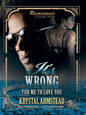 cover image of It's Wrong for Me to Love You